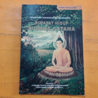 Riwayat Buddha Gotama-J.V. Utama: Penunjang Pendidikan Agama Buddha