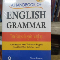 Tata Bahasa Inggris Lengkap Ref (A Handbook English Grammar):  Cara Mahir Berbahasa Inggris (An Effective Way To Master English)