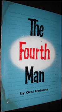 The Fourth Man by Oral Roberts