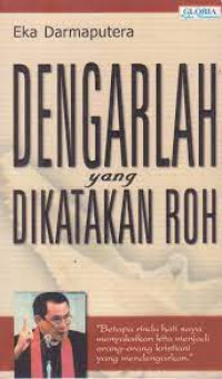 Dengarlah yang Dikatakan Roh: Sebuah Autokritik (Tujuh Surat Kepada Tujuh Jemaat Dalam Kitab Wahyu)