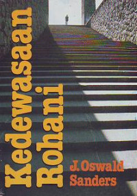 Kedewasaan Rohani  - J. Oswald Sanders  (Spiritual Maturity)