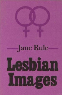 Lesbian Images-Jane Rule