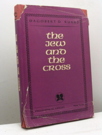 The Jew and the Cross - D.D. Runes