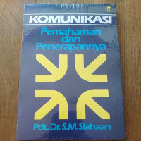 Komunikasi: Pemahaman dan Penerapannya-SM. Siahaan