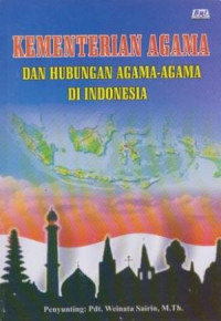 Kementerian Agama dan Hubungan Agama-Agama di Indonesia-Sairin