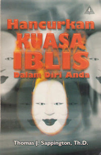 Hancurkan Kuasa Iblis dalam Diri Anda-T.J. Sappington