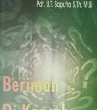 Beriman di Kancah Kehidupan  by U.T. Saputra