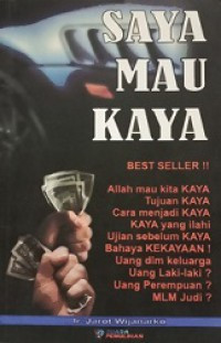 Saya Mau Kaya - Jarot Wijanarko