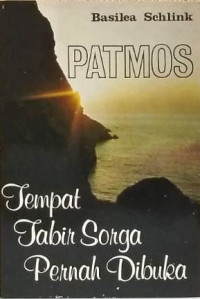 Patmos - M. Basilea Schlink: Tempat tabir Sorga Tersingkap