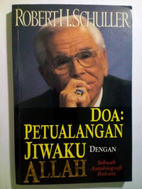 Doa: Petualangan (R.H. Schuller) Jiwaku Dengan Allah: Sebuah Autobiografi Rohani  (Prayer: My Soul's Adventure with God)