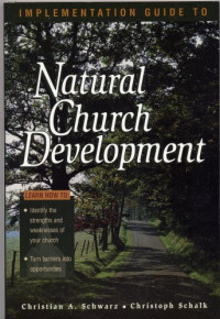 Implementation Guide to: Natural Church Development