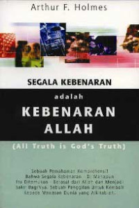 Segala Kebenaran adalah Kebenaran Allah (All Truth is God's Truth)