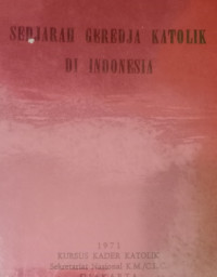 Sedjarah Geredja Katolik di Indonesia-A. Heuken