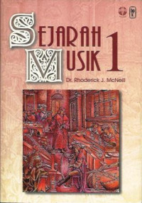 Sejarah Musik 1 by R.J. McNeill