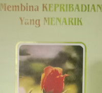 Membina Kepribadian yang Menarik  by Ruth F. Selan