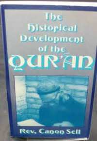 The Historical Development of the Qur'an- C. Sell