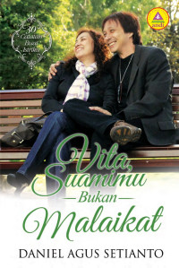 Vita, Suamimu Bukan Malaikat by Daniel A. Setianto: 30 Catatan Buat Istriku