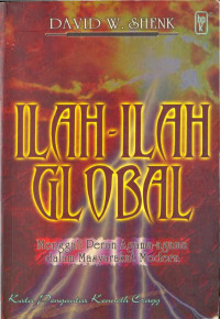 Ilah-Ilah Global: Menggali Peran Agama -agama dalam Masyarakat Modern