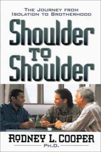 Shoulder to Shoulder by Rodney L. Cooper: The Journey from Isolation to Brotherhood