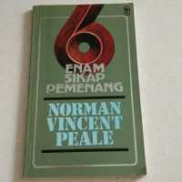 Enam Sikap Pemenang  by Norman Vincent Peale (Six attitudes for winners)