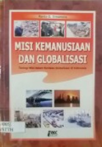 Misi Kemanusiaan dan Globalisasi-R.G. Simamora: Teologi Misi dalam Konteks Globalisasi di Indonesia