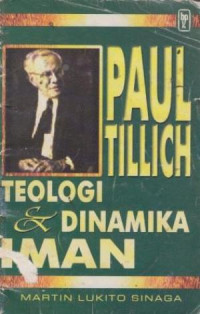 Paul Tillich, Teologi dan Dinamika Iman