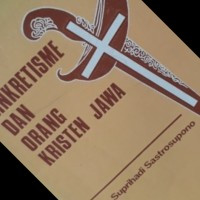 Sinkretisme dan Orang Kristen Jawa-M.S. Sastrosupono