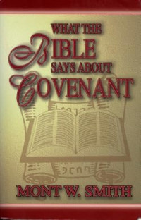 What Bible (M.W. Smith) Says about Covenant