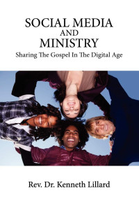 Social Media and Ministry-Kenneth Lillard