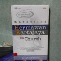 Strategi dan Taktik Kerasulan di Zaman Ini - G. Soetomo: Marketing Hermawan Kartajaya on Church