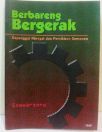 Berbareng Bergerak-Soewarsono:: Sepenggal Riwayat dan Pemikiran Semaoen
