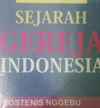 Sejarah Gereja Indonesia-S. Nggebu