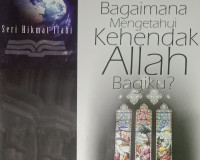 Bagaimana Mengetahui Kehendak Allah Bagiku? David Sper: Seri Hikmat Ilahi