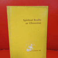 Spiritual Reality or Obsession  by Watchman Nee
