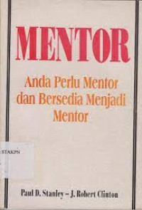 Mentor by Paul D. Stanley: Anda Perlu Mentor dan Bersedia Menjadi Mentor