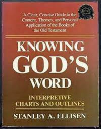 Knowing God's Word - Interpretive Charts and Outlines