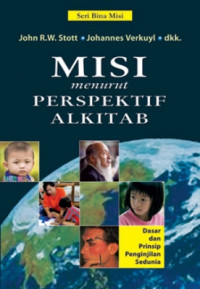 Misi menurut Perspektif Alkitab-J.R.W. Stott, et.al. (Perspective on the World Christian Movement)