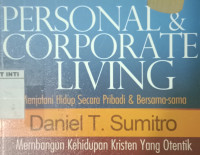 Menjalani Hidup Secara Pribadi & Bersama-sama by Daniel T. Sumtro: Personal & Corporate Living