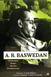 Biografi A.R. Baswedan - Suratmin: Membangun Bangsa Merajut Keindonesiaan