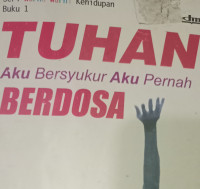 Tuhan Aku Bersyukur Aku Pernah Berdosa by L. Heru Susanto