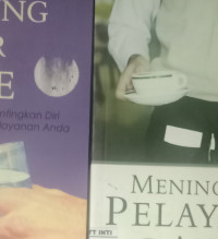Meningkatkan Pelayanan Anda by Charles R. Swindoll (Improving Your serve): Seni Hidup yang Tidak mementingkan Diri Sendiri untuk Meningkatkan Pelayanan Anda