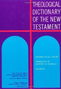 TDNT Vol IV Ref (Lamda-Nu): Theological Dictionary of the New Testament