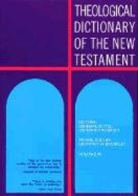 TDNT  Vol. VII Ref (Sigma): Theological Dictionary of the New Testament