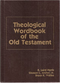 TWOT Vol 2 (Ref) - R.L. Harris: Theological Wordbook of the Old Testament