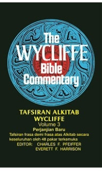Tafs. Alkitab Wycliffe 3 (Ref)-C.F.Pfeiffer Ed. PB (The Wycliffe Bible Commentary)