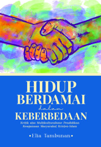 Hidup Berdamai dalam Keberbedaan-E. Tambunan: Kritik atas Multikulturalisme Pendidikan Keagamaan Masyarakat Kristen-Islam