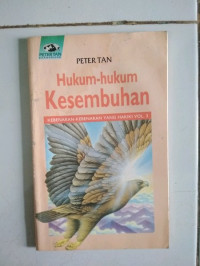 Hukum-hukum Kesembuhan Vol. 3: Kebenaran-Kebenaran yang Hakiki