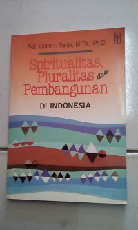 Spiritualitas, Pluralitas dan Pembangunan di Indonesia