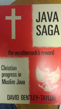 The  Weathercock's Reward-David B. Taylor: Christian Progress in Muslim Java