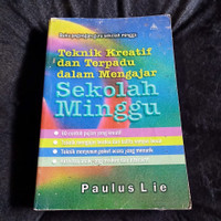 Teknik Kreatif dan terpadu dalam Mengajar-P. Lie:  Sekolah Minggu